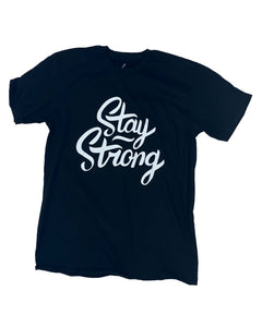 Stay Strong - T-SHIRT